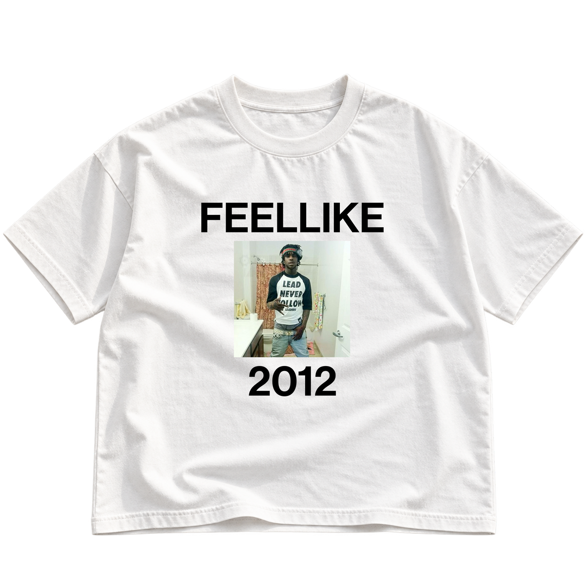 FEEL LIKE CHIEF KEEF Graphic T-Shirt - White