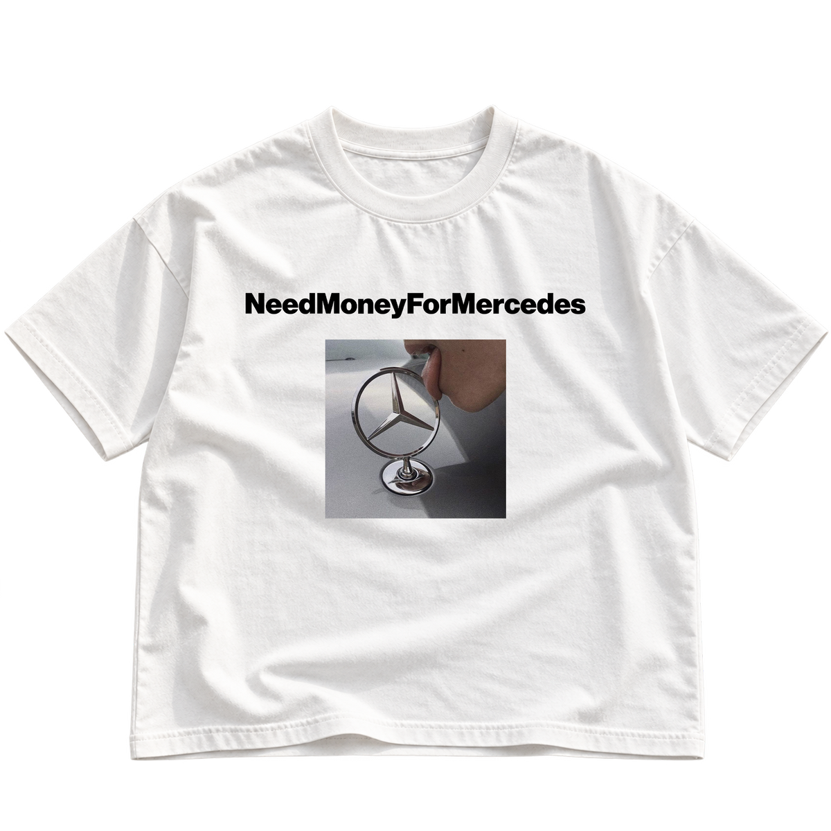 Need Money For Mercedes T-shirt - White